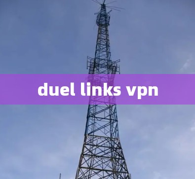 duel links vpn duel links vpn